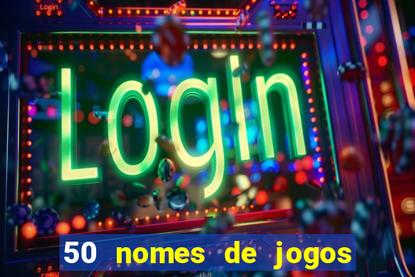 50 nomes de jogos com bola